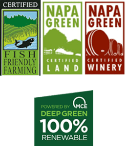 Fish Friendly Farming, Napa Green Certified Land and Winery. Deep Green 100% Renewable.
